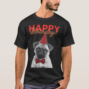 T-shirt Joyeux Anniversaire ! - Chien de race Pug chiot mi