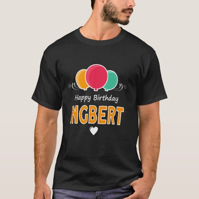 T-shirt Joyeux anniversaire disant Ingbert (Devant)