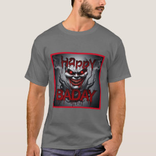 T-shirt Joyeux anniversaire horreur T-shrit