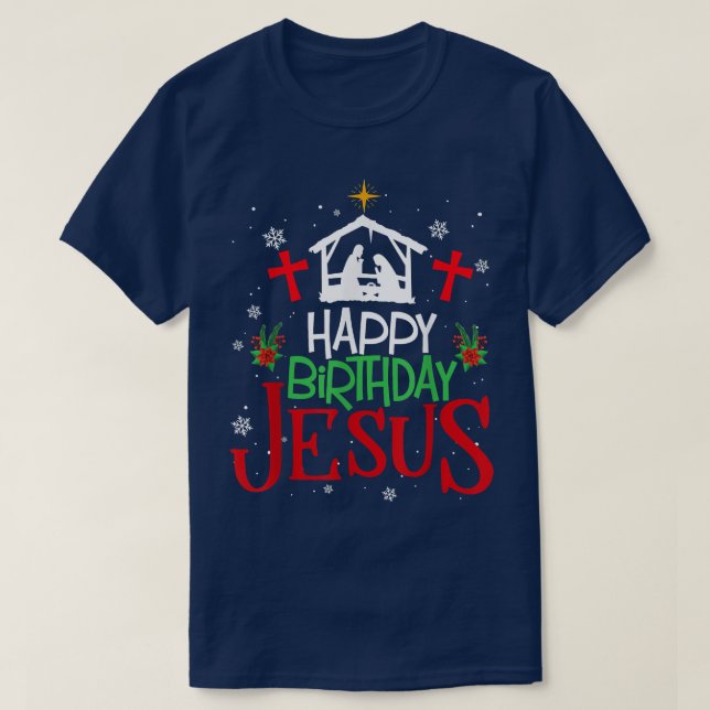 T-shirt Joyeux Anniversaire Jésus Funny Christian Christma (Design devant)