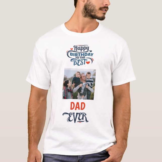 T-shirt Joyeux anniversaire meilleur papa photo  (Devant)