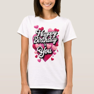 T-shirt Joyeux Anniversaire, Mon Amour ! Pour toujours" -