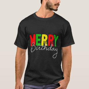 T-shirt Joyeux anniversaire, né le jour de Noël