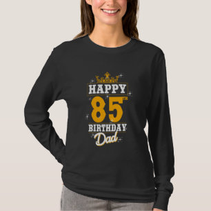 T-shirt Joyeux Anniversaire Papa 85 Ans Anniversaire 85e P