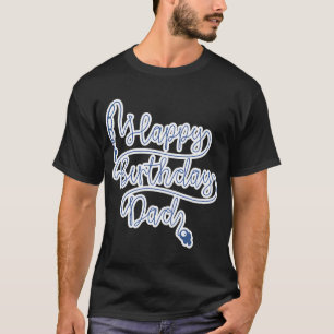 T-shirt Joyeux Anniversaire Papa Conception de Ligne de Pê
