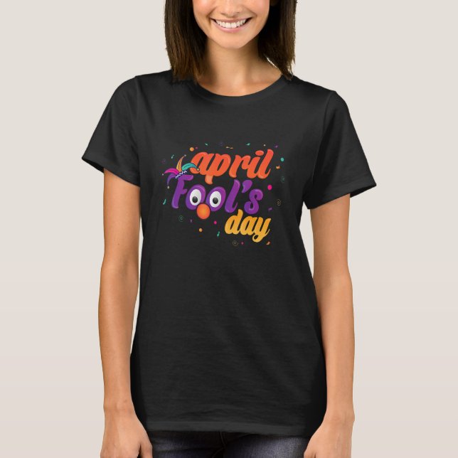 T-shirt Joyeux April Fool's Day 1er April Fools Day 2022 J (Devant)