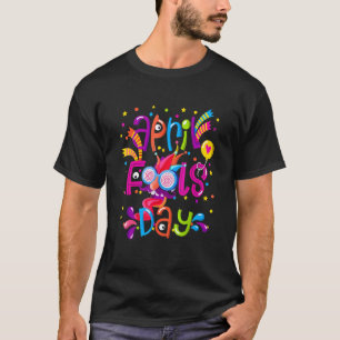 T-shirt Joyeux April Fool's Day 1er April Fools Day 2022 J