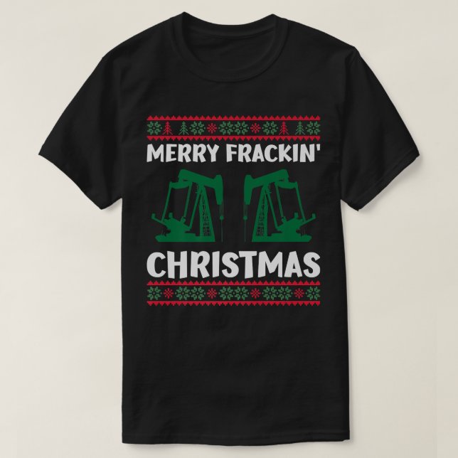 T-shirt Joyeux champ d'huile Fracking Noël Moche Noël Swea (Design devant)