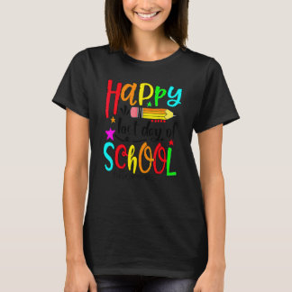 T-shirt Joyeux Dernier Jour De L'École Bonjour Enseignant 