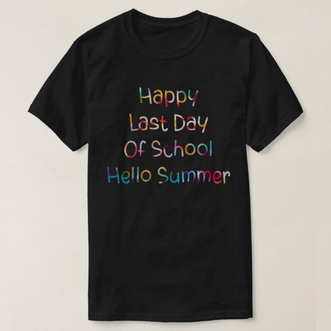 T-shirt Joyeux Dernier Jour De L'École Bonjour Étudiants D (Design devant)