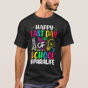 T-shirt Joyeux Dernier Jour De L'École Para Vie Enseignant