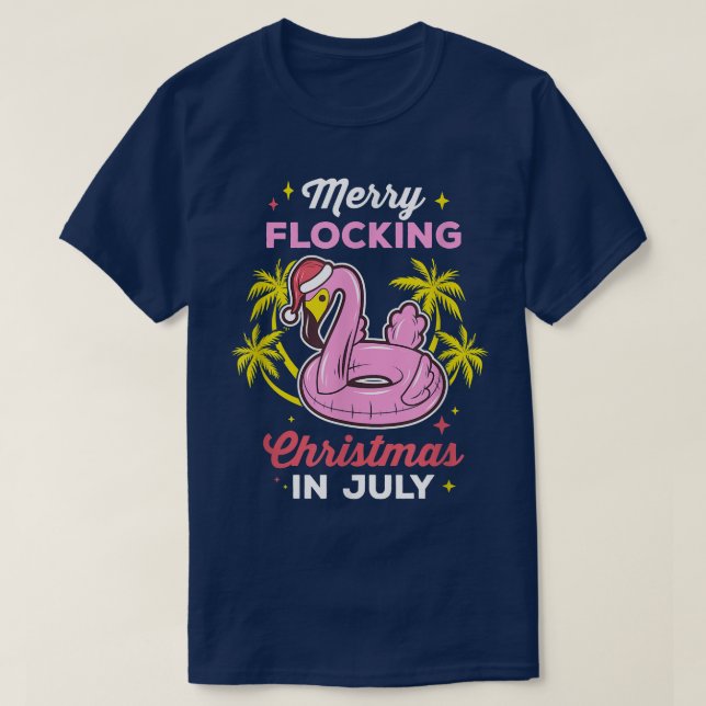 T-shirt Joyeux Flocage Noël En Juillet Flamant rose D'Été  (Design devant)