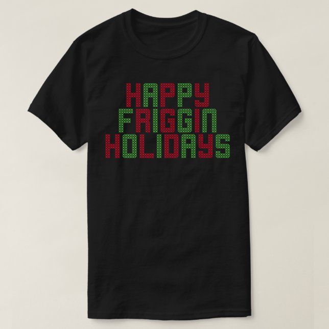 T-shirt Joyeux Friggin vacances Funny Ugly Joyeux Jeu de N (Design devant)