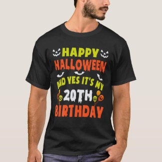 T-shirt Joyeux Halloween Et oui c'est mon 20e anniversaire