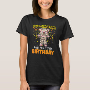 T-shirt Joyeux Halloween Et oui c'est mon anniversaire B j