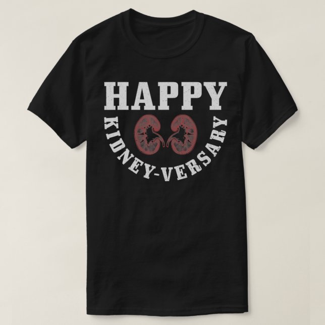 T-shirt Joyeux jeu de mots Kidneyversary pour un bénéficia (Design devant)