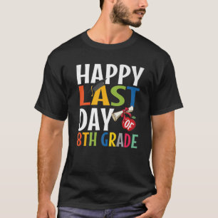 T-shirt Joyeux Jour Dernier De 8E Année Diplômée