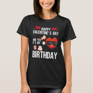 T-shirt Joyeux Jour des Valentines Et Oui C'Est Mon Annive