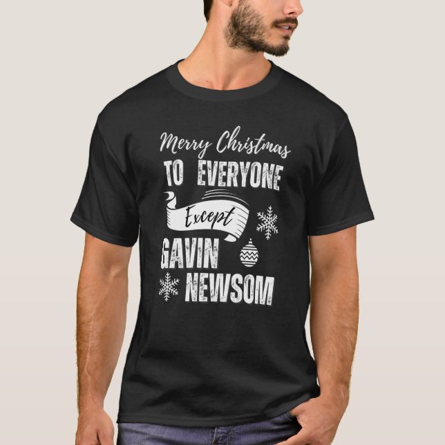 T-shirt Joyeux Noël à tous sauf Gavin Newsom Recal (Devant)
