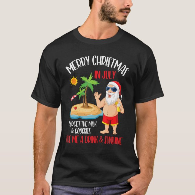 T-shirt Joyeux Noël En Juillet Oubliez Le Lait Les Cookies (Devant)