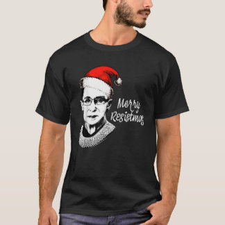 T-shirt Joyeux Resistmas Chemise RBG Ruth Bader Ginsburg C