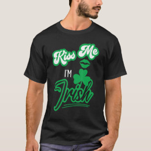 T-shirt Joyeux St Patrick S Day Family Outfit Kiss Me Im I