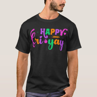 T-shirt Joyeux Vendredi Vendredi Funny Enseignant Vie Heur
