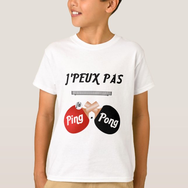 T-shirt  J'peux pas j'ai ping-pong (Devant)