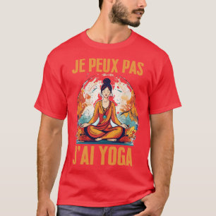 T-shirt JPeux Pas Jai Yoga Humour Cadeau Drle Mditation Yo