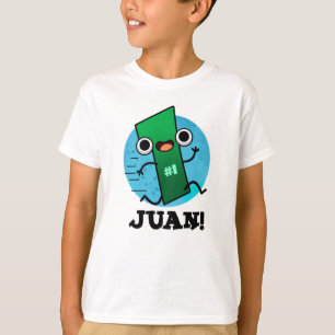 T-shirt Juan Funny Mexicain Numéro Un Pun