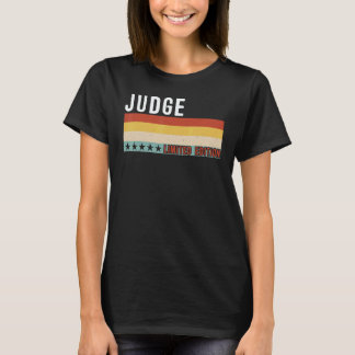 T-shirt Judge Job Title Profession Worker Appreciation Ide