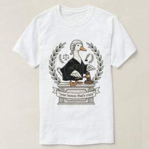 T-shirt Juge Canard Drôle Votre Honneur C'est Fou