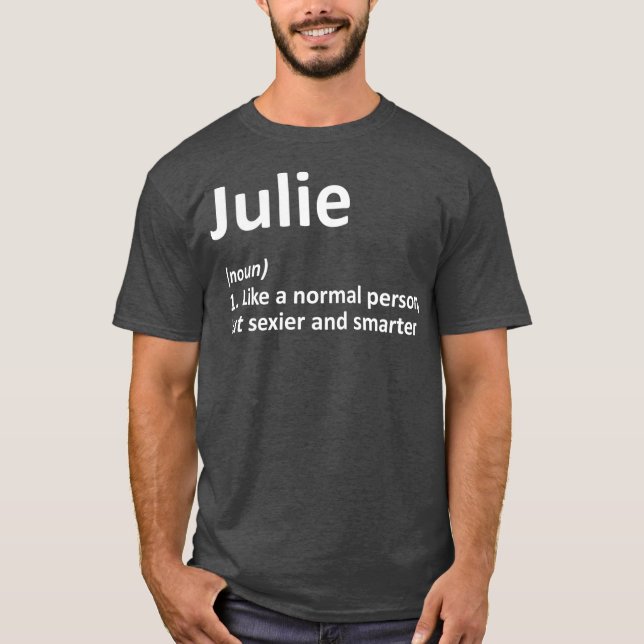 T-shirt JULIE Définition Nom personnalisé Drôle cadeau (Devant)