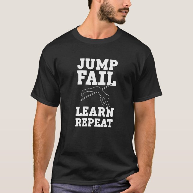 T-shirt Jump Fail Learn Repeat. Pole Jumping. Pole Vault P (Devant)