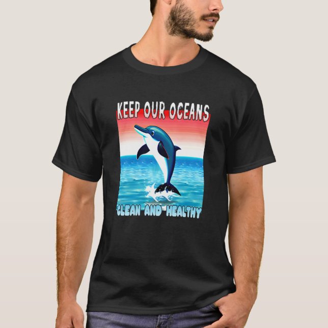 T-shirt Jumping Dolphin keep our oceans clean and healthy  (Devant)