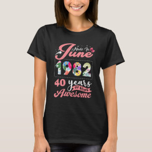 T-shirt June 40 Year Old Vintage 1982 40th Birthday