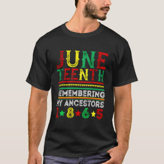 T-shirt Junenth 1865 Remembering My Ancestors Junenth