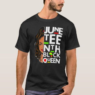 T-shirt Juneteenth Black Queen Melanin Women Sis Girl Sist