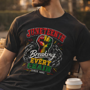 T-shirt Juneteenth : Briser Chaque Chaîne Depuis 1865 
