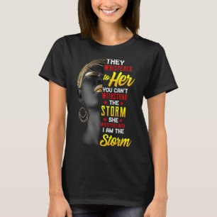 T-shirt Juneteenth Je Suis La Tempête Femmes Noires Mois D