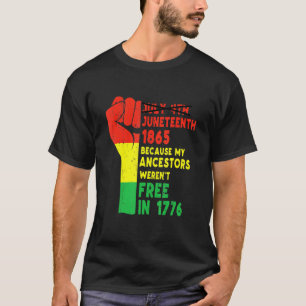 T-shirt Juneteenth My Ancestors Black African Pride Freedo