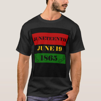 T-Shirt--Juneteenth T-Shirt