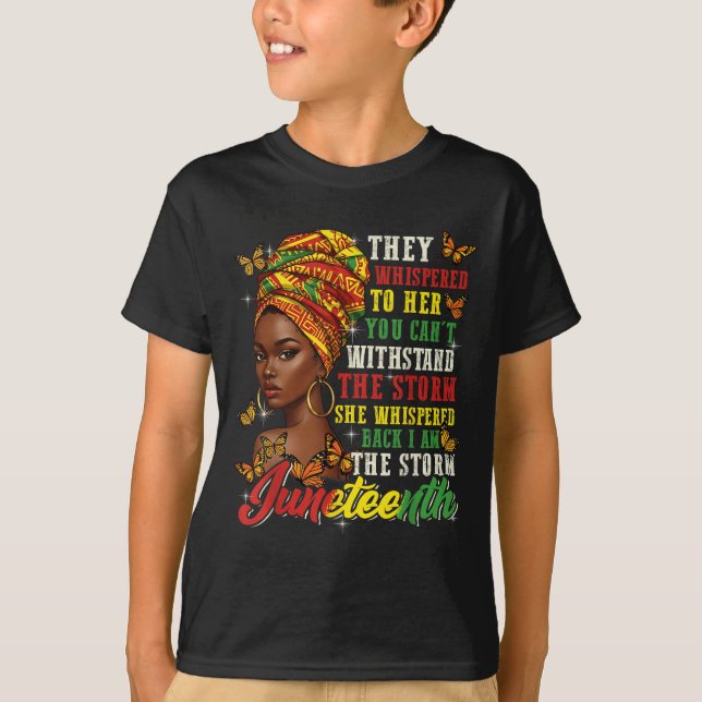 T-shirt Juneteenth They Whispered To Her You Cannot Withst (Devant)