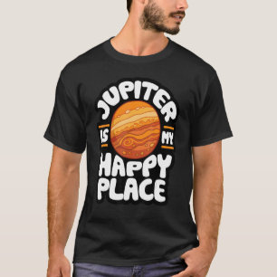 T-shirt Jupiter est mon endroit heureux  Astrologie 1