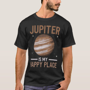 T-shirt Jupiter Est Mon Endroit Heureux - Jupiter Planet S