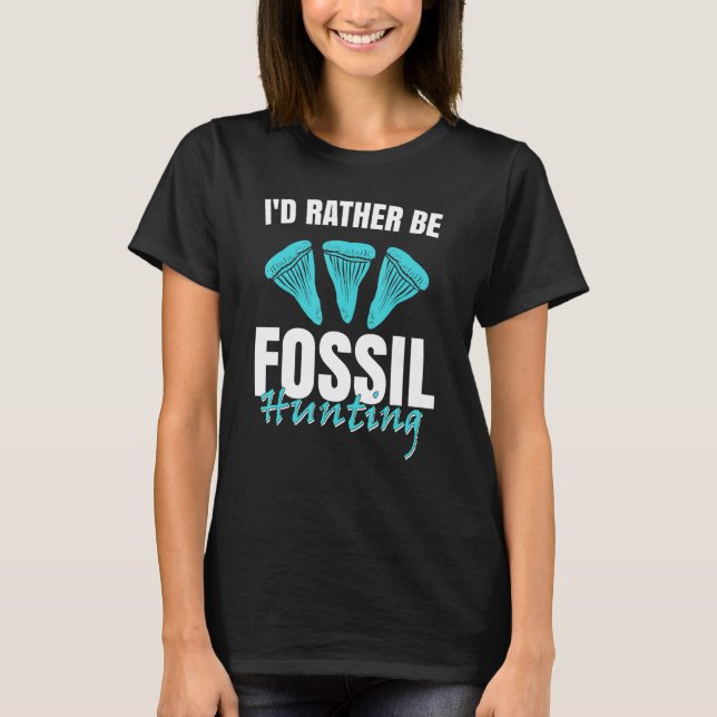 T-shirt Jurassic Fossil Digging World   I`d Rather be Foss (Devant)