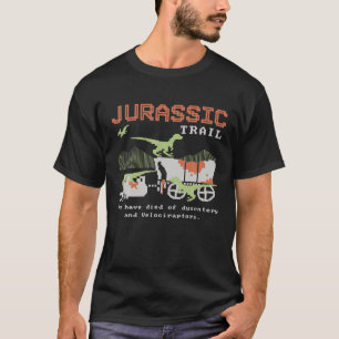 T-shirt Jurassic Trail Vous Êtes Mort De Dysentory Et Velo