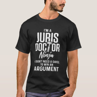 T-shirt Juris Docteur Ninja N'A Pas Besoin D'Un Gavel Pour