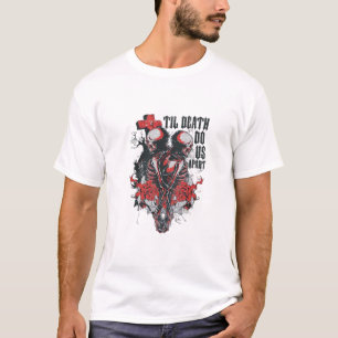 T-shirt Jusqu'à ce que la mort nous sépare