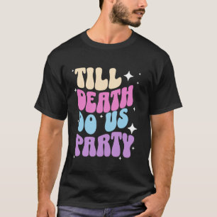 T-shirt Jusqu'à ce que la mort nous sépare, la mariée ente